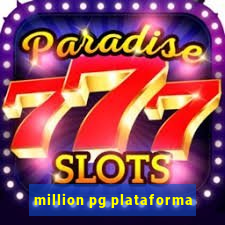 million pg plataforma